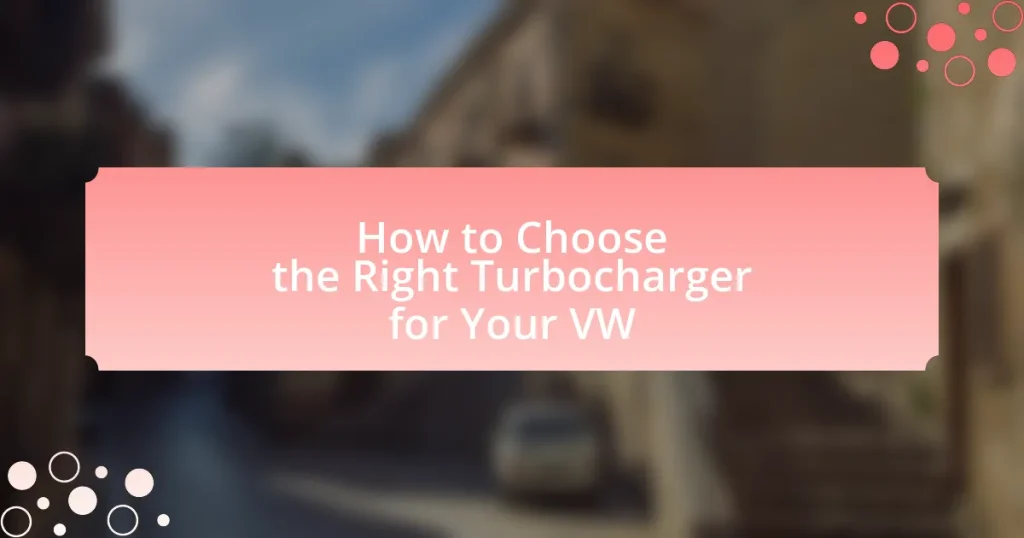 How to Choose the Right Turbocharger for Your VW