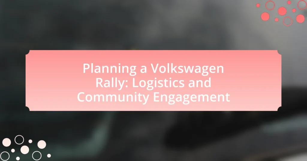 Planning a Volkswagen Rally: Logistics and Community Engagement
