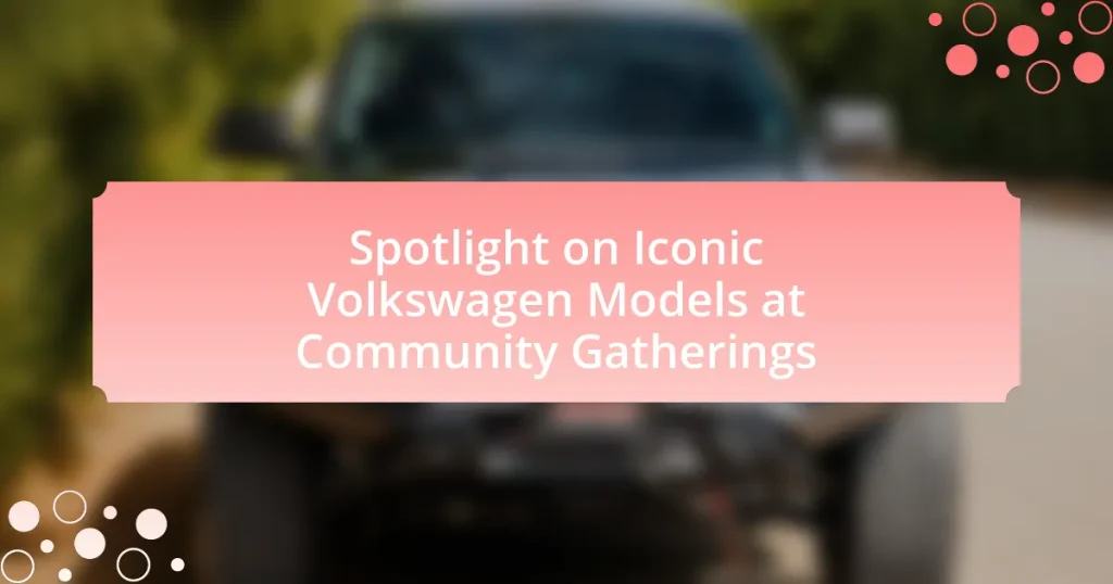 Spotlight on Iconic Volkswagen Models at Community Gatherings
