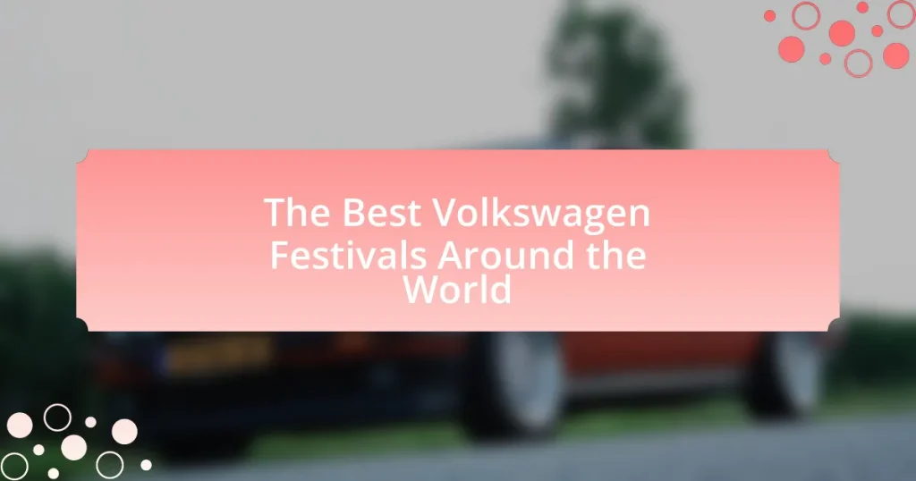 The Best Volkswagen Festivals Around the World