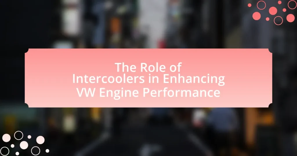 The Role of Intercoolers in Enhancing VW Engine Performance
