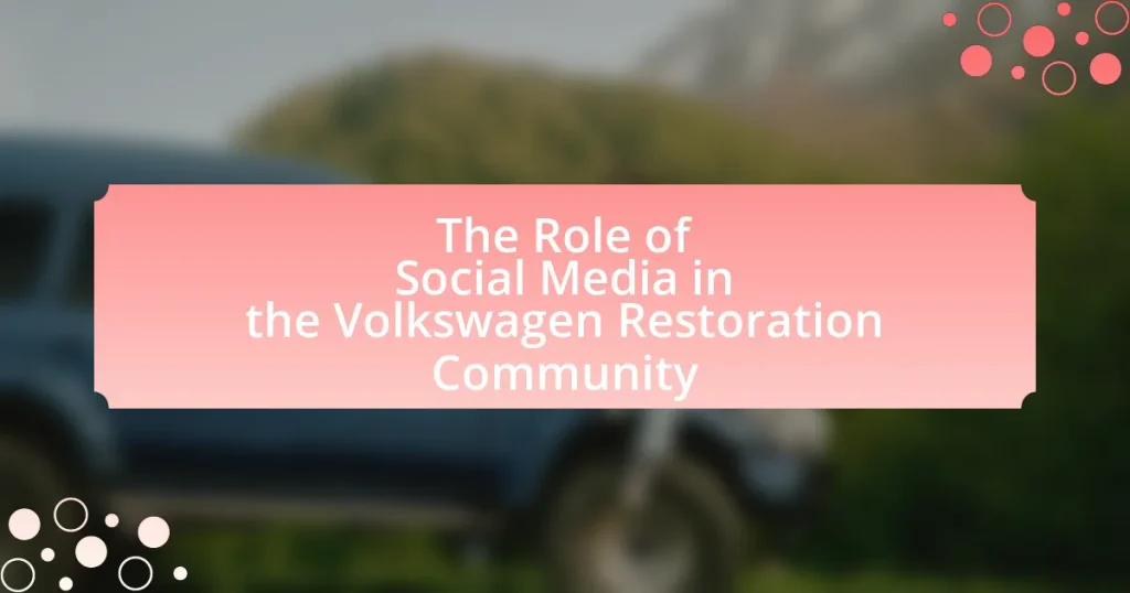 The Role of Social Media in the Volkswagen Restoration Community