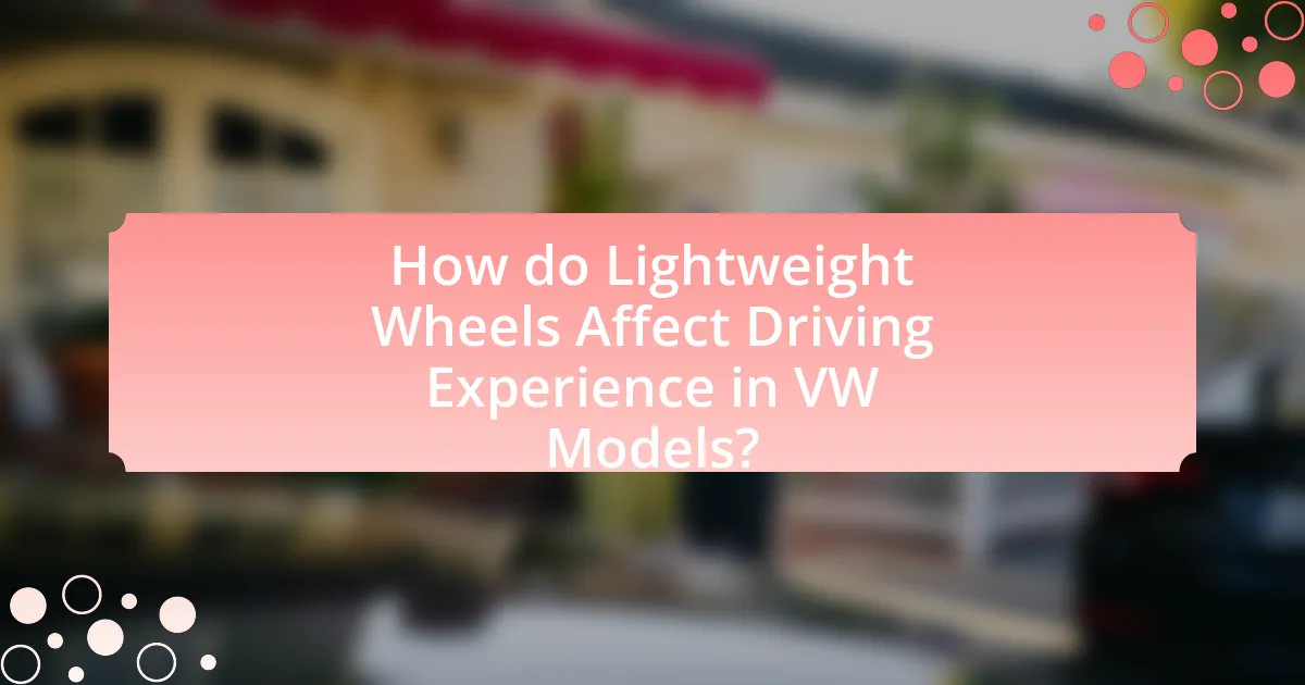 How do Lightweight Wheels Affect Driving Experience in VW Models?