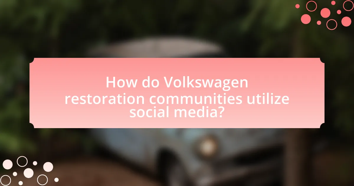 How do Volkswagen restoration communities utilize social media?