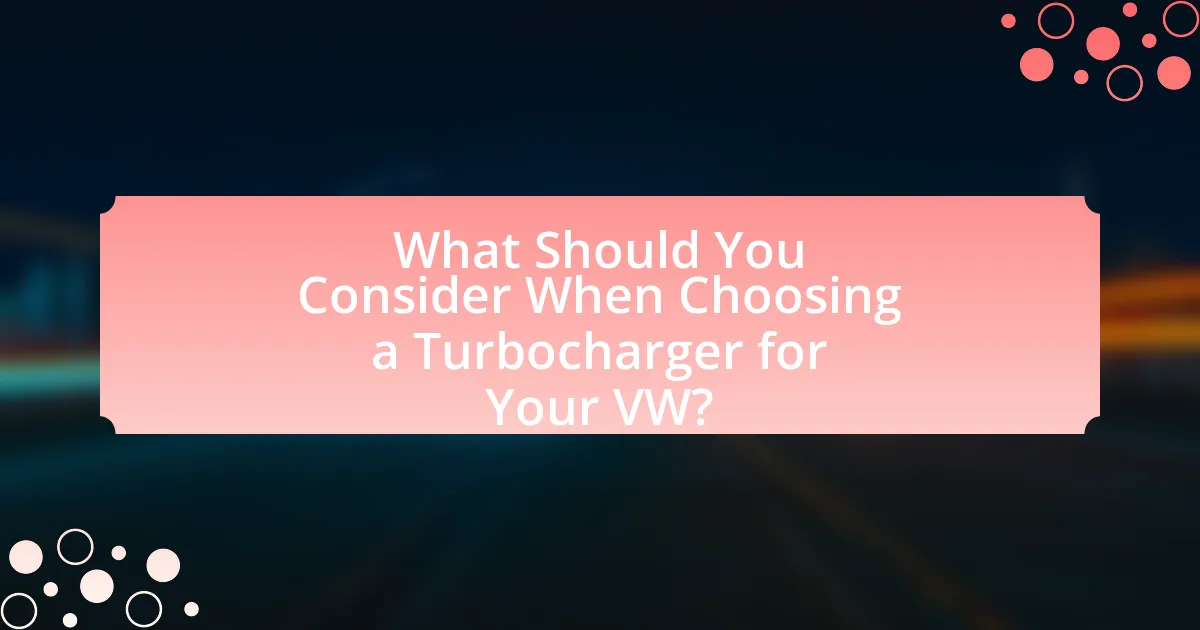 What Should You Consider When Choosing a Turbocharger for Your VW?