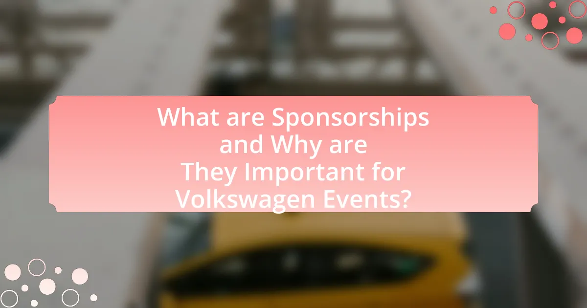 What are Sponsorships and Why are They Important for Volkswagen Events?