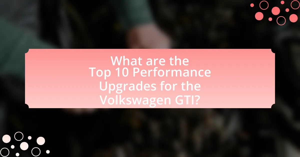 What are the Top 10 Performance Upgrades for the Volkswagen GTI?