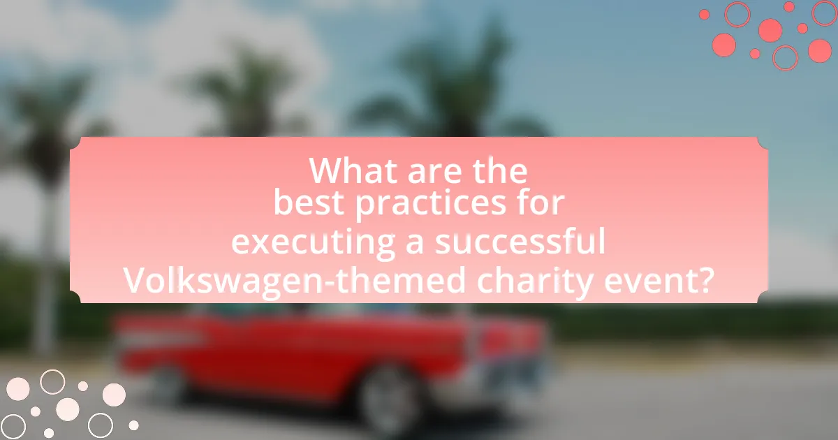 What are the best practices for executing a successful Volkswagen-themed charity event?
