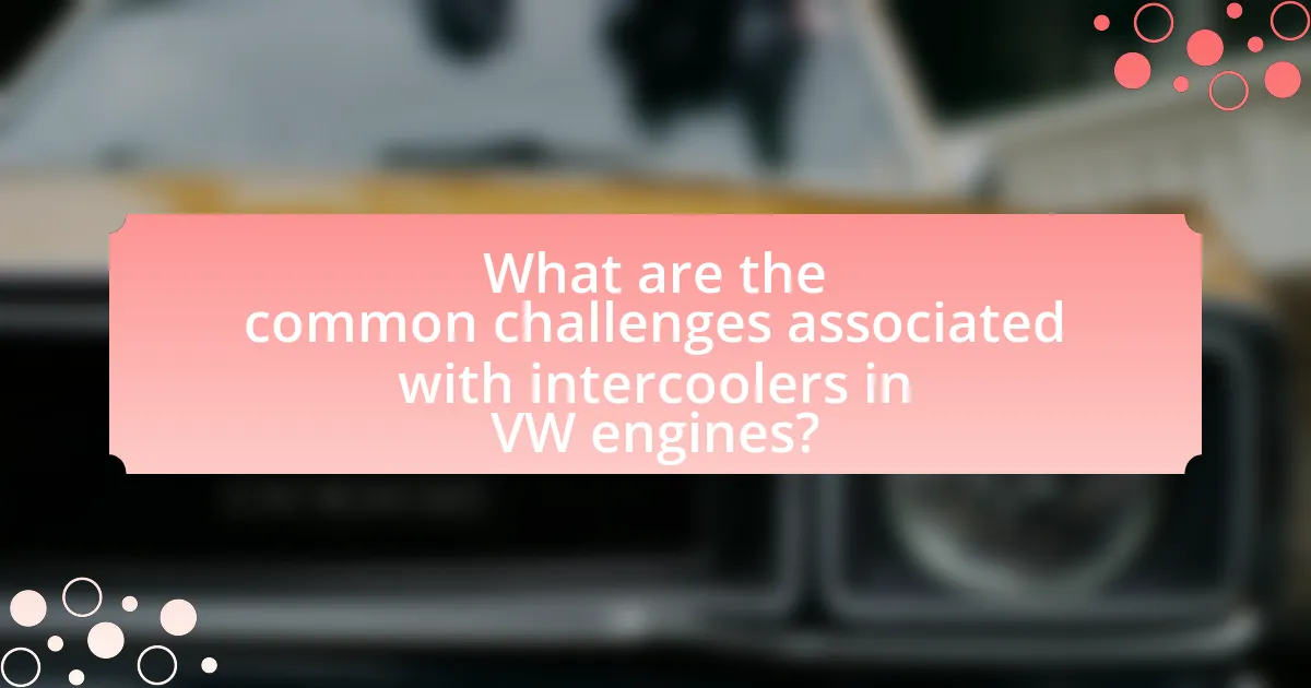 What are the common challenges associated with intercoolers in VW engines?