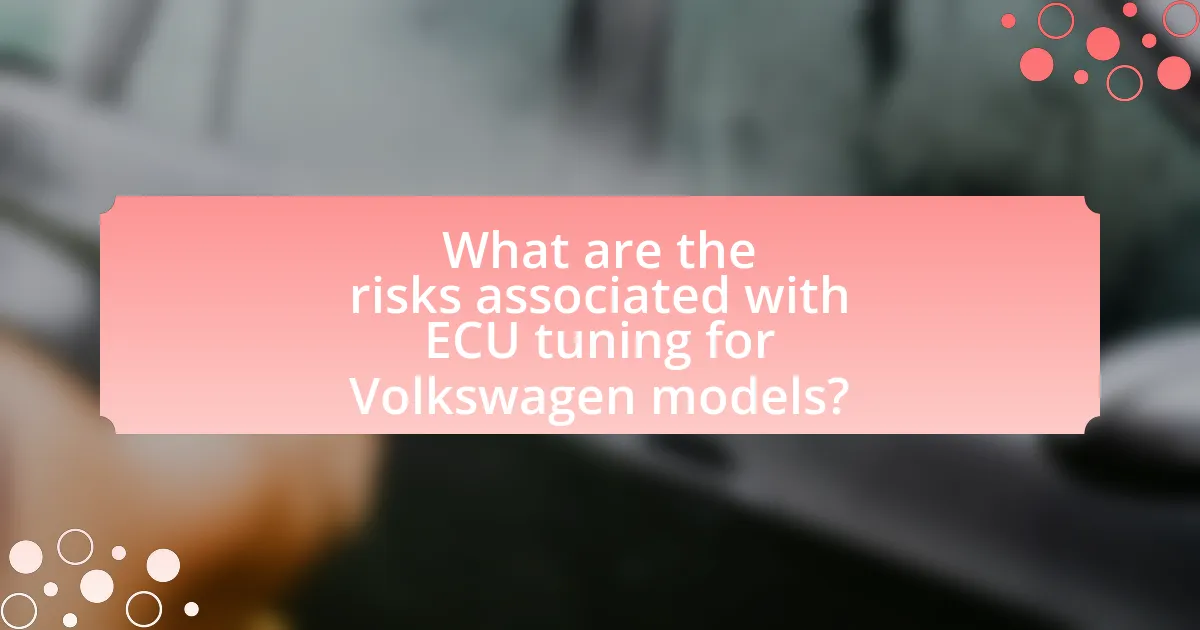 What are the risks associated with ECU tuning for Volkswagen models?
