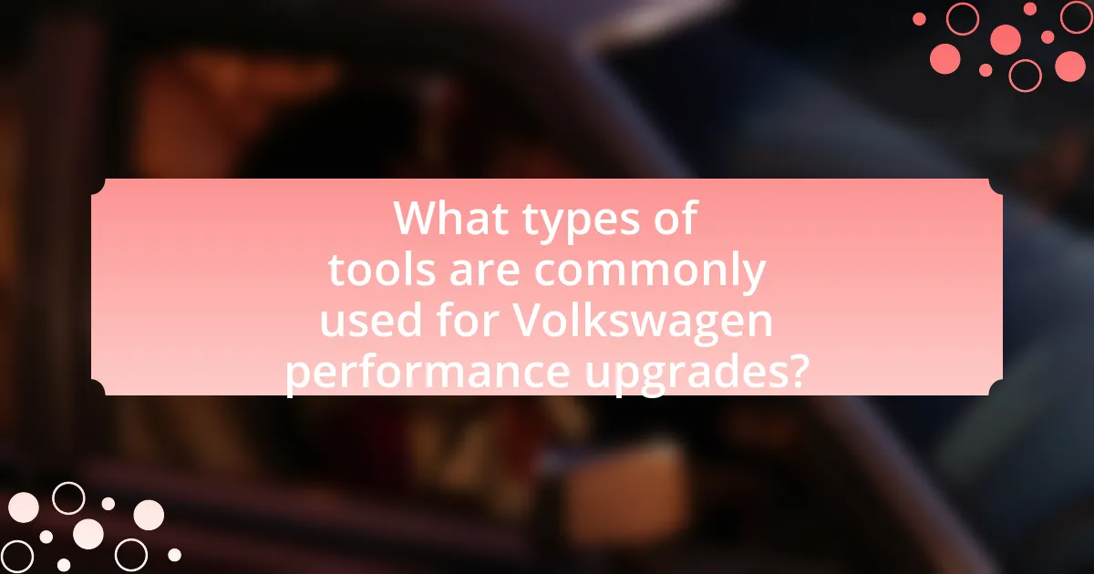 What types of tools are commonly used for Volkswagen performance upgrades?